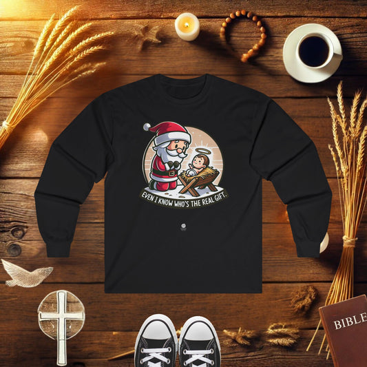 Santa knows the real gift Long Sleeve T-shirt